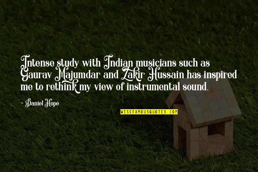 Majumdar Quotes By Daniel Hope: Intense study with Indian musicians such as Gaurav Majumdar Quotes By Daniel Hope: Intense study with Indian musicians such as Gaurav