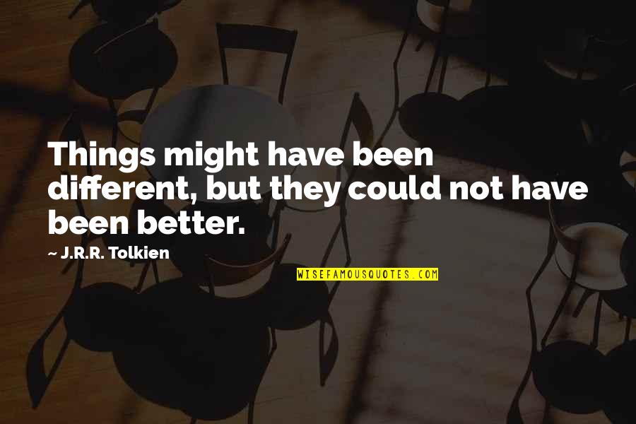 Majuscule Cursive Quotes By J.R.R. Tolkien: Things might have been different, but they could