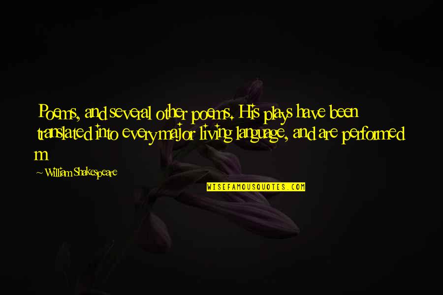 Makanan Quote Quotes By William Shakespeare: Poems, and several other poems. His plays have Makanan Quote Quotes By William Shakespeare: Poems, and several other poems. His plays have