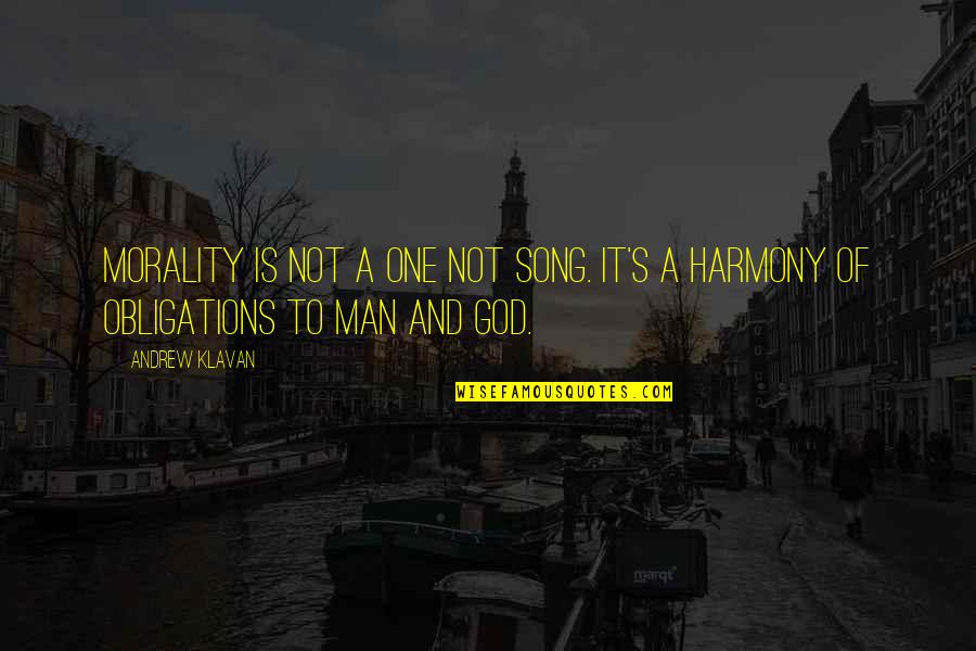 Makarovic Quotes By Andrew Klavan: Morality is not a one not song. It's