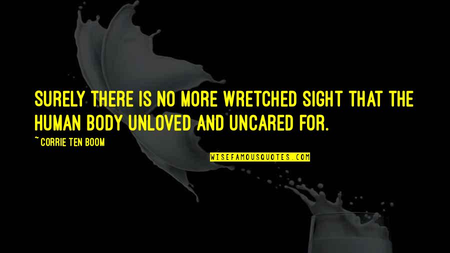 Makauli Quotes By Corrie Ten Boom: Surely there is no more wretched sight that