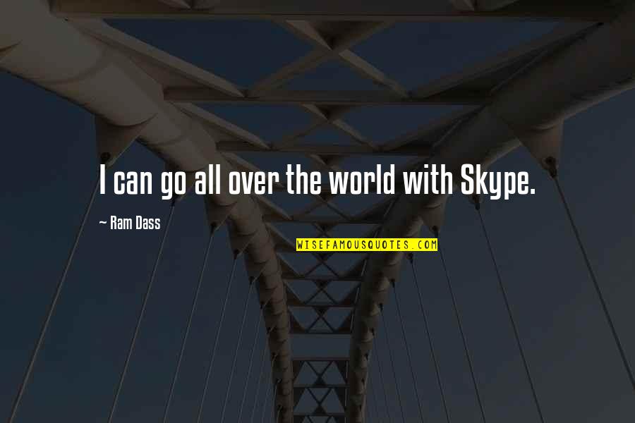Makdessi Furn Quotes By Ram Dass: I can go all over the world with Makdessi Furn Quotes By Ram Dass: I can go all over the world with