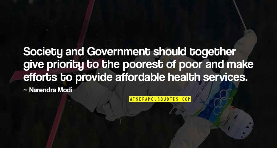 Make And Effort Quotes By Narendra Modi: Society and Government should together give priority to