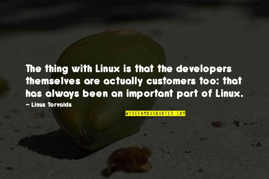 Make Lemonade From Lemons Quote Quotes By Linus Torvalds: The thing with Linux is that the developers Make Lemonade From Lemons Quote Quotes By Linus Torvalds: The thing with Linux is that the developers