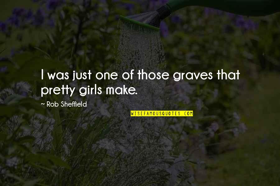 Make Pretty Quotes By Rob Sheffield: I was just one of those graves that