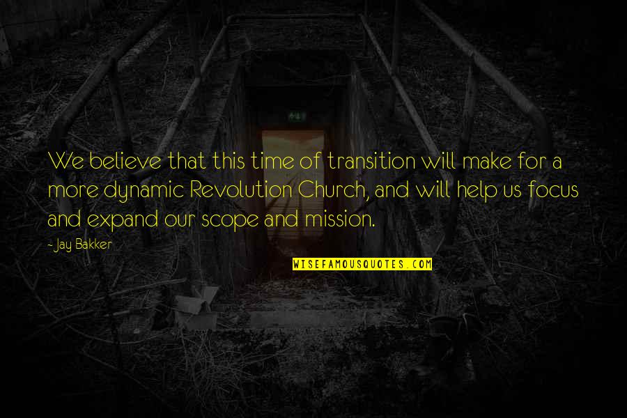 Make Time For Us Quotes By Jay Bakker: We believe that this time of transition will