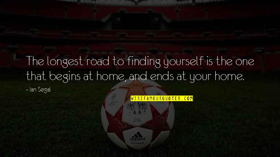 Makea Quotes By Ian Segal: The longest road to finding yourself is the