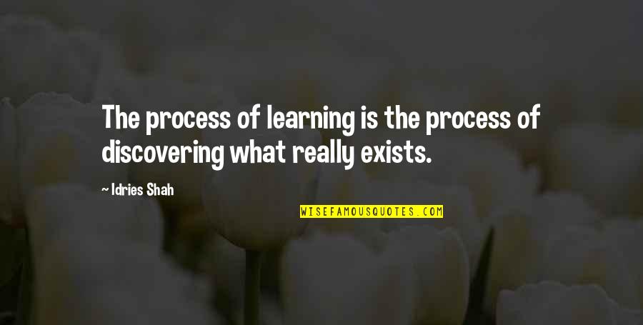 Makely School Quotes By Idries Shah: The process of learning is the process of