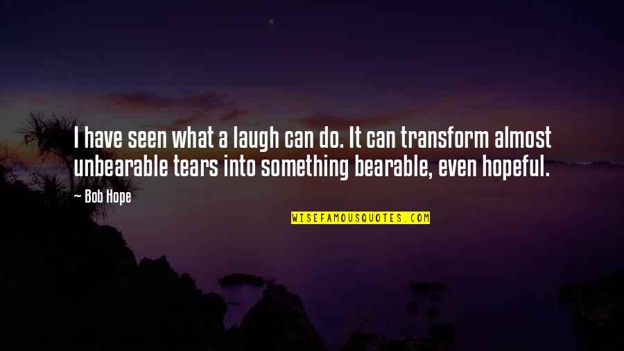 Makemake Dwarf Quotes By Bob Hope: I have seen what a laugh can do. Makemake Dwarf Quotes By Bob Hope: I have seen what a laugh can do.