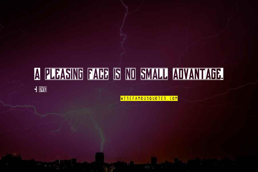 Makeover Quotes By Ovid: A pleasing face is no small advantage.