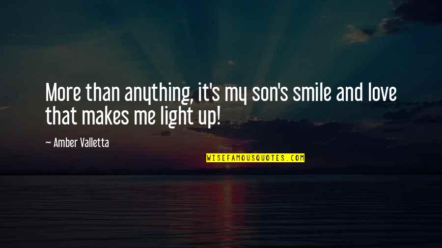 Makes Me Smile Quotes By Amber Valletta: More than anything, it's my son's smile and