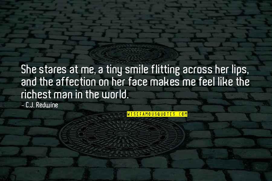 Makes Me Smile Quotes By C.J. Redwine: She stares at me, a tiny smile flitting