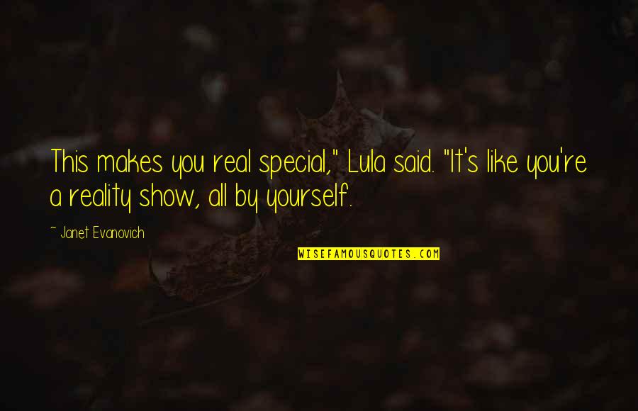 Makes You Special Quotes By Janet Evanovich: This makes you real special," Lula said. "It's Makes You Special Quotes By Janet Evanovich: This makes you real special," Lula said. "It's
