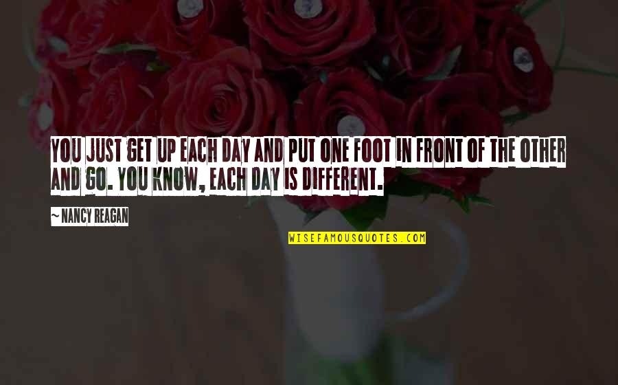 Makeup Girl Quotes By Nancy Reagan: You just get up each day and put Makeup Girl Quotes By Nancy Reagan: You just get up each day and put