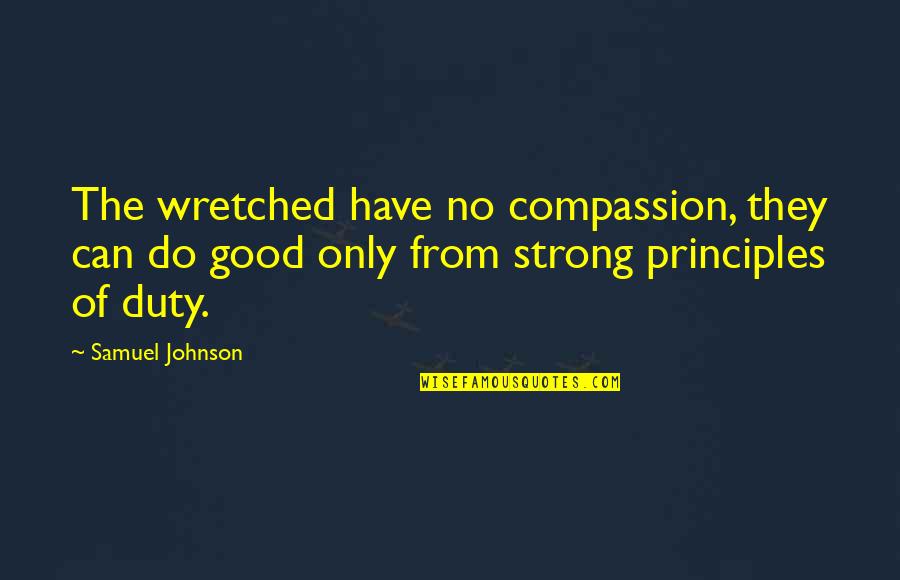 Makeup Primer Quotes By Samuel Johnson: The wretched have no compassion, they can do Makeup Primer Quotes By Samuel Johnson: The wretched have no compassion, they can do