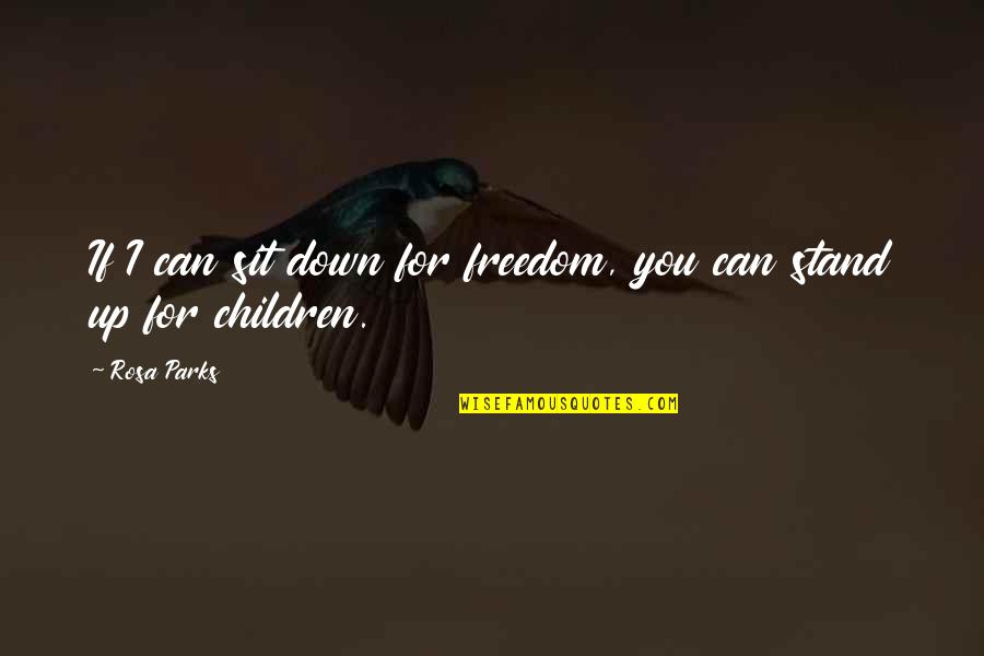 Makhfi Badakhshi Quotes By Rosa Parks: If I can sit down for freedom, you