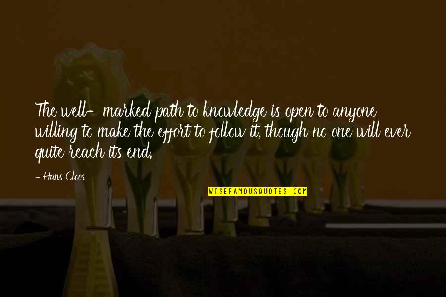 Making A Decision To Move On Quotes By Hans Cloos: The well-marked path to knowledge is open to Making A Decision To Move On Quotes By Hans Cloos: The well-marked path to knowledge is open to