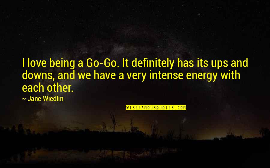 Making Huge Mistakes Quotes By Jane Wiedlin: I love being a Go-Go. It definitely has