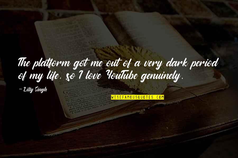 Making My Own Path Quotes By Lilly Singh: The platform got me out of a very Making My Own Path Quotes By Lilly Singh: The platform got me out of a very