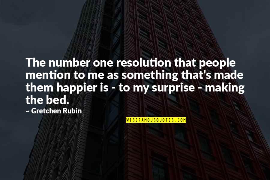 Making The Bed Quotes By Gretchen Rubin: The number one resolution that people mention to