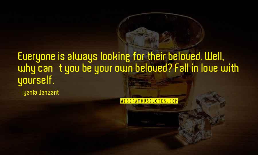 Making The Same Mistake Twice Quotes By Iyanla Vanzant: Everyone is always looking for their beloved. Well, Making The Same Mistake Twice Quotes By Iyanla Vanzant: Everyone is always looking for their beloved. Well,
