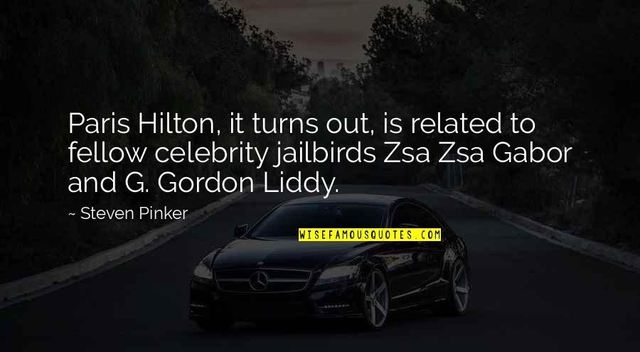 Malanding Lalaki Quotes By Steven Pinker: Paris Hilton, it turns out, is related to