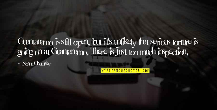 Malawian Music Skeffa Quotes By Noam Chomsky: Guantanamo is still open, but it's unlikely that