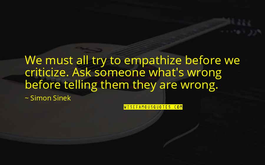 Malayalam Scrap Love Quotes By Simon Sinek: We must all try to empathize before we