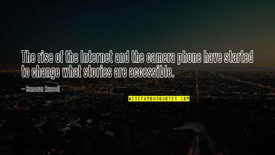 Malclom Quotes By Cameron Russell: The rise of the Internet and the camera Malclom Quotes By Cameron Russell: The rise of the Internet and the camera