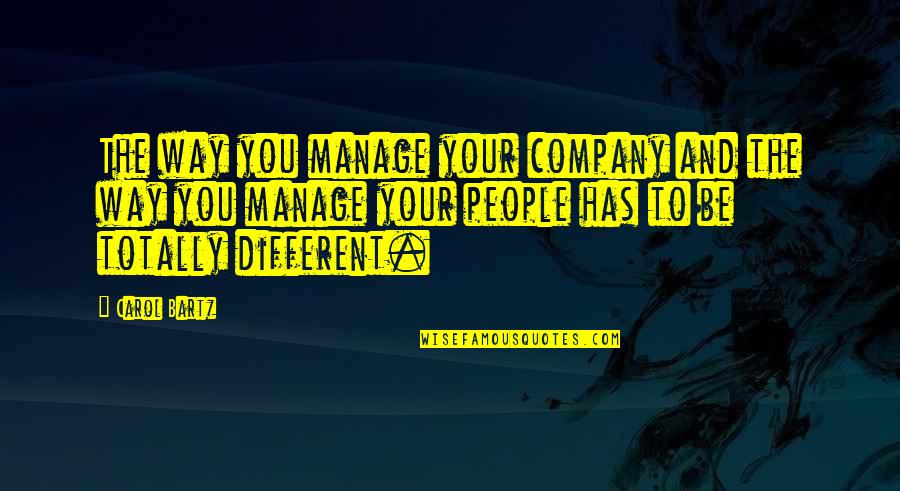 Malcolm X Militant Quotes By Carol Bartz: The way you manage your company and the Malcolm X Militant Quotes By Carol Bartz: The way you manage your company and the