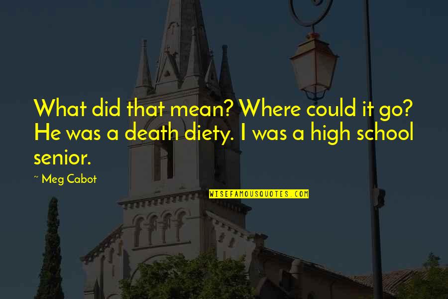 Maldegem Restaurant Quotes By Meg Cabot: What did that mean? Where could it go?