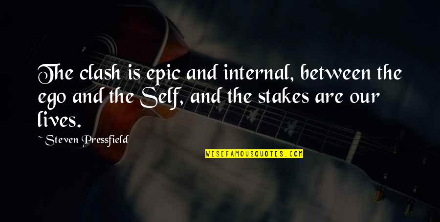 Malefactor In The Bible Quotes By Steven Pressfield: The clash is epic and internal, between the Malefactor In The Bible Quotes By Steven Pressfield: The clash is epic and internal, between the