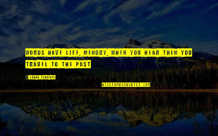 Maliphant Dragon Quotes By Laura Esquivel: Words have life, memory, when you hear them Maliphant Dragon Quotes By Laura Esquivel: Words have life, memory, when you hear them