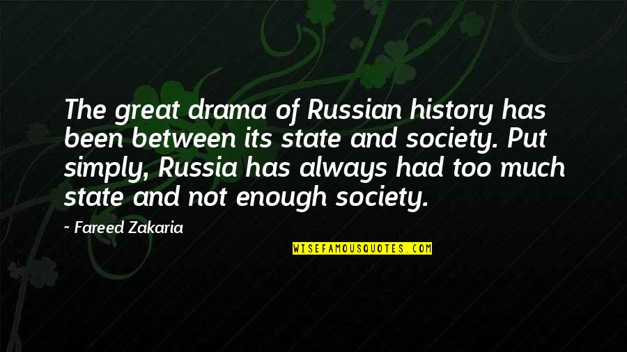 Mallaig Quotes By Fareed Zakaria: The great drama of Russian history has been