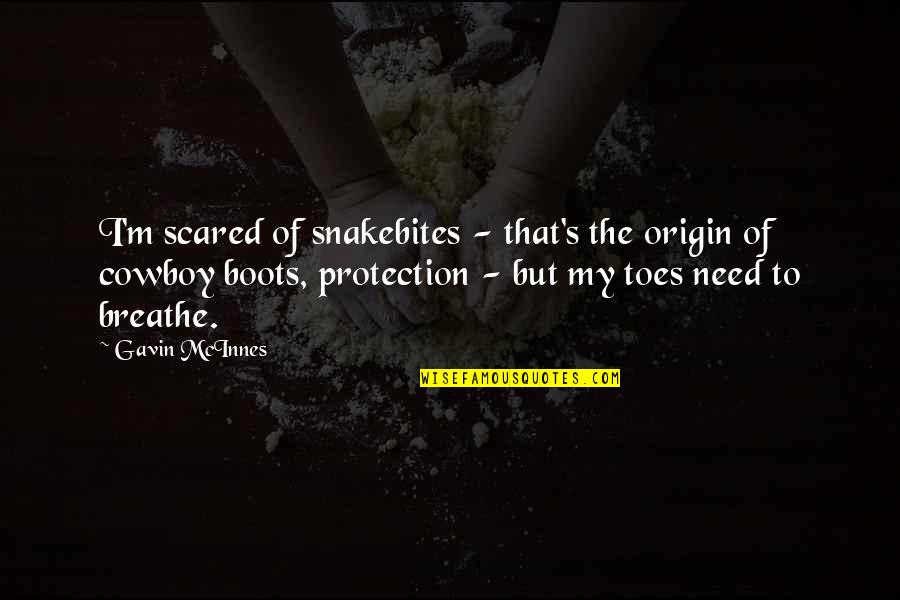 Malleswaram 8th Cross Quotes By Gavin McInnes: I'm scared of snakebites - that's the origin