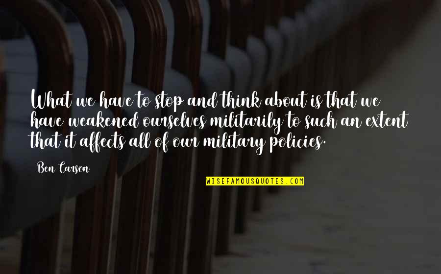 Mallikarjun Badadani Quotes By Ben Carson: What we have to stop and think about Mallikarjun Badadani Quotes By Ben Carson: What we have to stop and think about