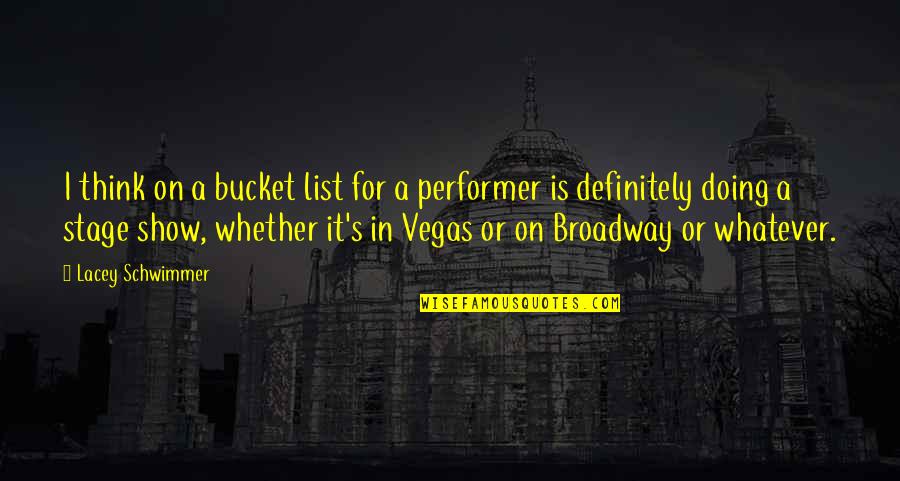 Mallozzi Pilates Quotes By Lacey Schwimmer: I think on a bucket list for a