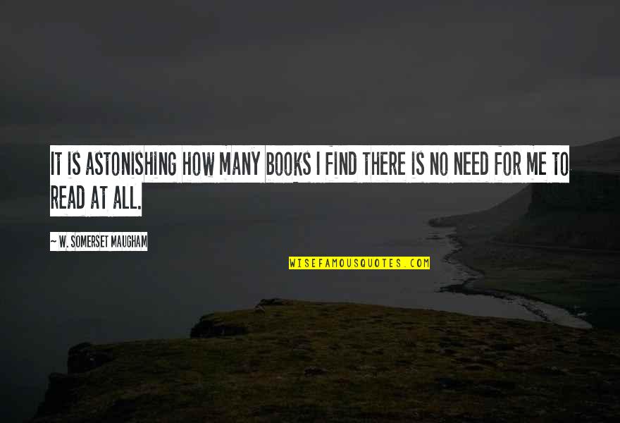 Malmberg Garden Quotes By W. Somerset Maugham: It is astonishing how many books I find Malmberg Garden Quotes By W. Somerset Maugham: It is astonishing how many books I find