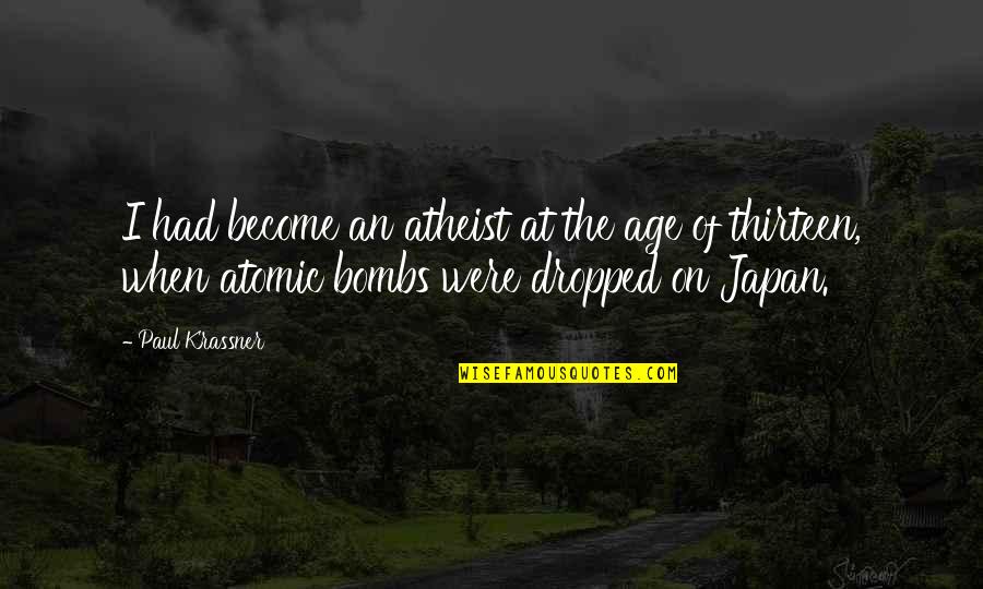 Malvar Batangas Quotes By Paul Krassner: I had become an atheist at the age