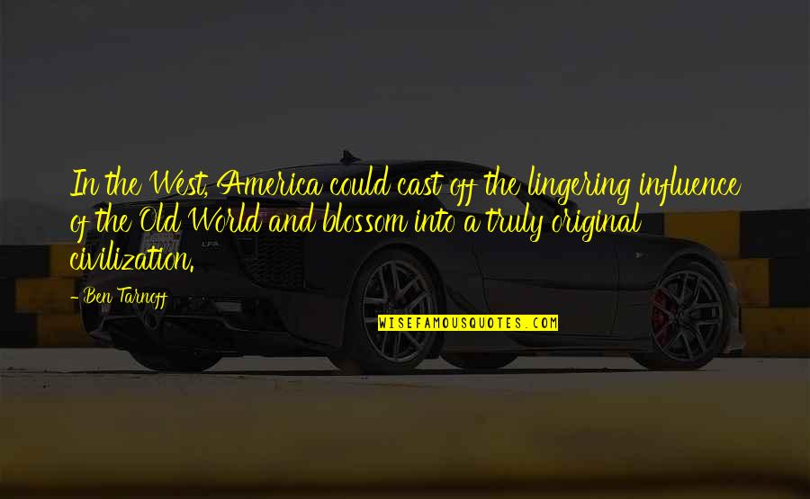 Mamadee Kamara Quotes By Ben Tarnoff: In the West, America could cast off the Mamadee Kamara Quotes By Ben Tarnoff: In the West, America could cast off the