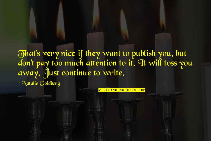Mamontov Sergiev Quotes By Natalie Goldberg: That's very nice if they want to publish Mamontov Sergiev Quotes By Natalie Goldberg: That's very nice if they want to publish