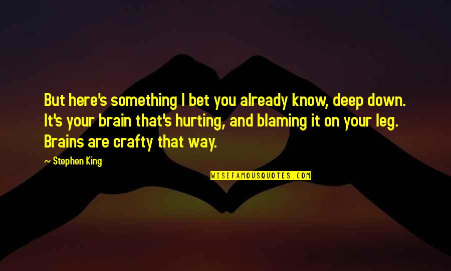 Mamoune Regis Quotes By Stephen King: But here's something I bet you already know, Mamoune Regis Quotes By Stephen King: But here's something I bet you already know,