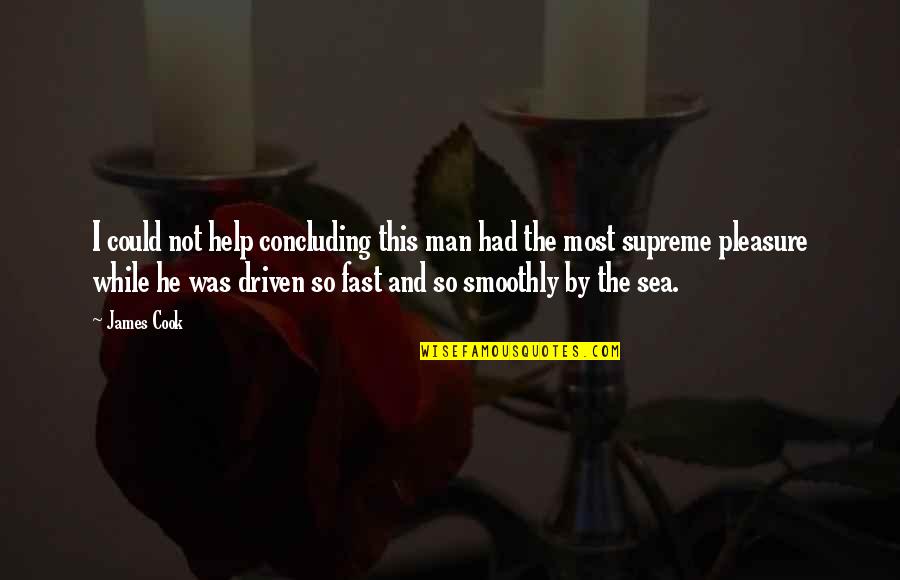 Man And The Sea Quotes By James Cook: I could not help concluding this man had