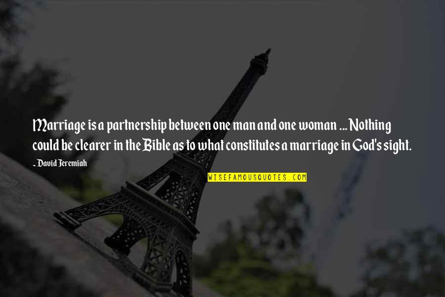 Man And Woman In The Bible Quotes By David Jeremiah: Marriage is a partnership between one man and