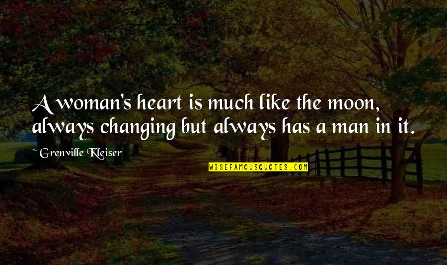 Man Heart Quotes By Grenville Kleiser: A woman's heart is much like the moon,