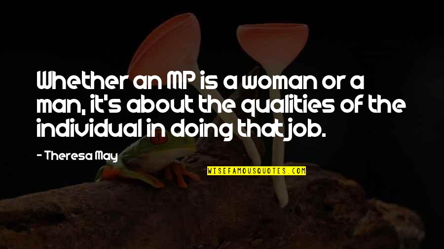 Man S Job Quotes By Theresa May: Whether an MP is a woman or a Man S Job Quotes By Theresa May: Whether an MP is a woman or a