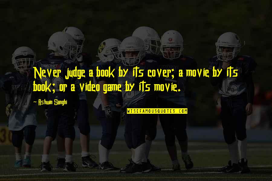 Manalili Cha Cha Quotes By Ashwin Sanghi: Never judge a book by its cover; a