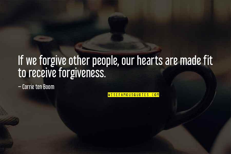 Manamela Raphela Quotes By Corrie Ten Boom: If we forgive other people, our hearts are