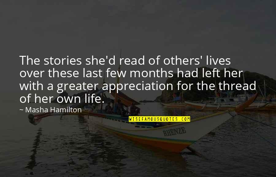 Manamela Raphela Quotes By Masha Hamilton: The stories she'd read of others' lives over
