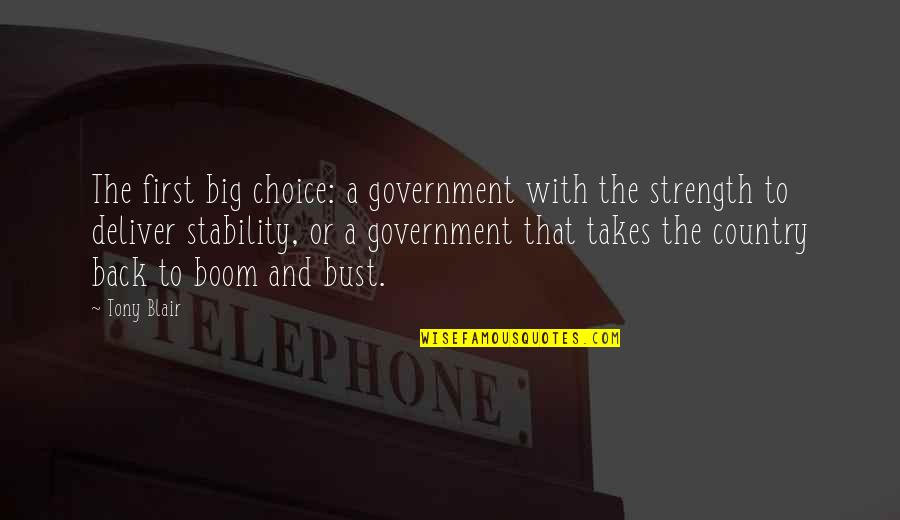 Manarola Quotes By Tony Blair: The first big choice: a government with the Manarola Quotes By Tony Blair: The first big choice: a government with the